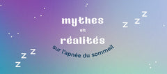 MYTHES ET RÉALITÉS SUR L’APNÉE DU SOMMEIL